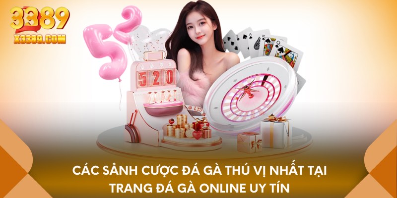 Các sảnh cược đá gà thú vị nhất tại trang đá gà online uy tín
